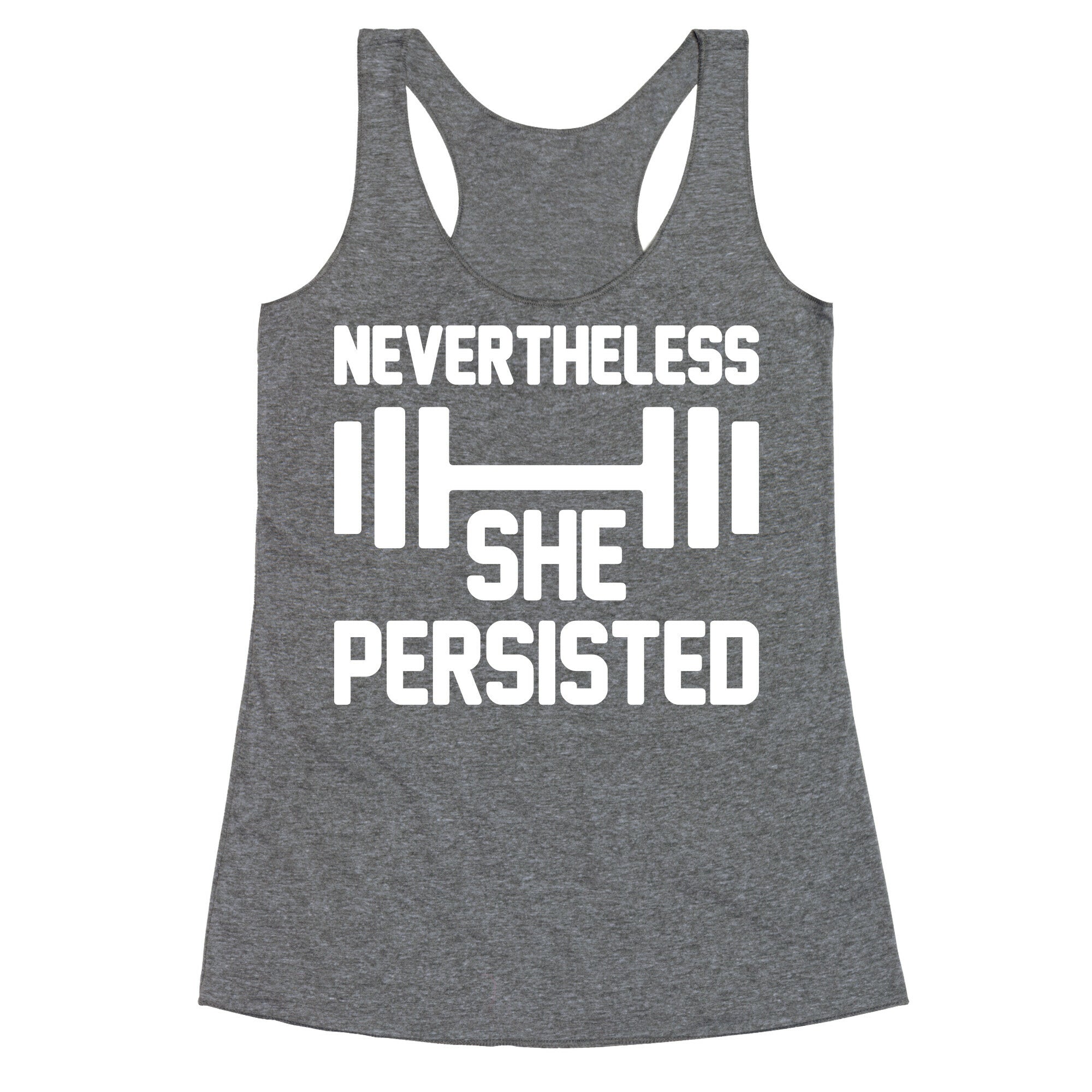 Nevertheless She Persisted (Fitness) Racerback Tank